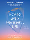How to Live a Meaningful Life
